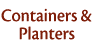 Containers and Planters
